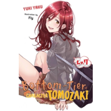  Bottom-Tier Character Tomozaki, Vol. 7 (light novel) – Yuki Yaku idegen nyelvű könyv