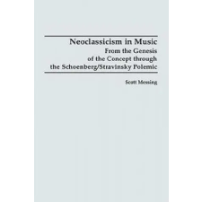 Boydell &amp; Brewer Ltd Neoclassicism in Music | Scott Messing idegen nyelvű könyv