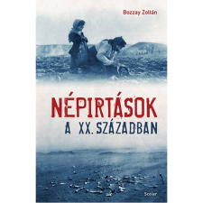 Bozzay Zoltán Népirtások a XX. században (BK24-177228) történelem