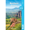 Bradt Travel Guides Northern Greece Bradt 2020 - angol Görögország útikönyv Thessaloniki, Epirus, Macedonia, Pelion, Mount Olympus, Chalkidiki, Meteora and the Sporades