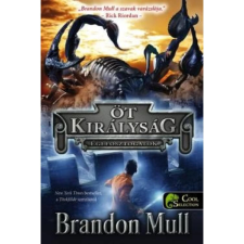  Brandon Mull - Öt királyság - Égi fosztogatók regény