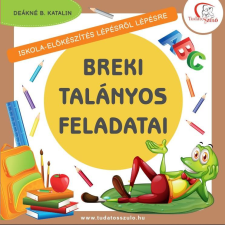  Breki talányos feladatai - Iskola-előkészítés lépésről lépésre gyermek- és ifjúsági könyv