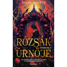 Briar Boleyn - Rózsák úrnője - Tündevér 1. egyéb könyv