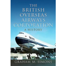 British Overseas Airways Corporation – Graham M Simons idegen nyelvű könyv