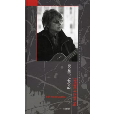Bródy János NE VÁRD A MÁJUST - Versként is olvasható dalszövegek (CD melléklettel) szórakozás