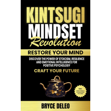 Bryce Deleo (magánkiadás) Kintsugi Mindset Revolution idegen nyelvű könyv