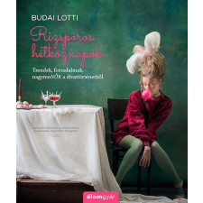 Budai Lotti - Rizsporos hétköznapok -  Trendek, forradalmak, nagymeNŐK a divattörténetből egyéb könyv