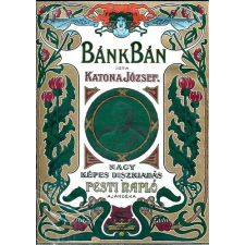 Budakönyvek Bánk bán Nagy képes díszkiadás a Pesti Napló ajándéka Reprint antikvárium - használt könyv