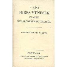 Budapest A' régi hires ménesek egyike' megszünésének okairól (reprint) antikvárium - használt könyv