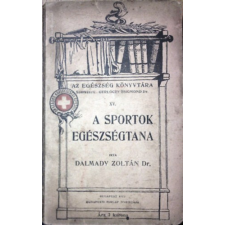 Budapest A sportok egészségtana antikvárium - használt könyv
