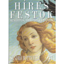Budapest Híres festők - Az életük, ihletőik és műveik 37. - Sandro Botticelli antikvárium - használt könyv