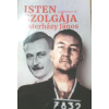Budapest Isten szolgája: Esterházy János - emlékkönyv III.