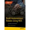  Build Autonomous Robots Using ROS – Rajesh Subramanian