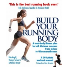  Build Your Running Body – Magill,Pete,Thomas Schwartz,Melissa Breyer idegen nyelvű könyv