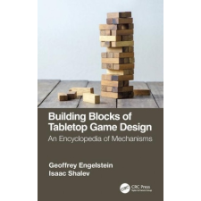 Building Blocks of Tabletop Game Design – Geoffrey Engelstein,Isaac Shalev idegen nyelvű könyv