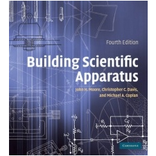  Building Scientific Apparatus – John H. Moore idegen nyelvű könyv