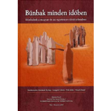  Bűnbakok minden időben - Bűnbakok a magyar és az egyetemes történelemben történelem