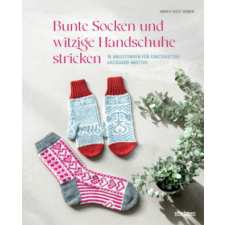  Bunte Socken und witzige Handschuhe stricken – Andrea Hoedt-Konken idegen nyelvű könyv