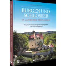 Burgen und Schlösser im Landkreis Reutlingen idegen nyelvű könyv