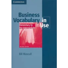  Business Vocabulary in Use Elementary to Pre-intermediate with Answers – Bill Mascull idegen nyelvű könyv