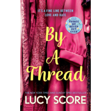  By a Thread – Lucy Score idegen nyelvű könyv