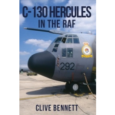  C-130 Hercules in the RAF – Clive Bennett idegen nyelvű könyv