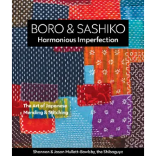 C &amp; T Publishing Boro &amp; Sashiko, Harmonious Imperfection | Jason Mullet-Bowlsby egyéb könyv