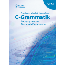 C-Grammatik: Übungsgrammatik Deutsch als Fremdsprache, Sprachniveau C1/C2 nyelvkönyv, szótár