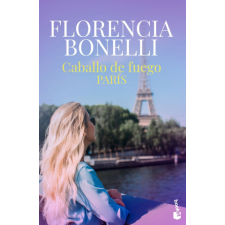  Caballo de fuego 1. París – FLORENCIA BONELLI idegen nyelvű könyv