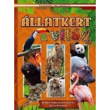 Cahs Állatkert a világ - Képes ismeretterjesztés gyerekeknek gyermek- és ifjúsági könyv