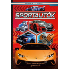 Cahs Bt. Múzsa Könyvkiadó Sportautók - Képes ismeretterjesztés gyerekeknek/Fedezzük fel együtt! gyermek- és ifjúsági könyv