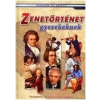 Cahs Zenetörténet gyerekeknek - varázslatos időutazás a zene világában