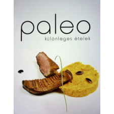 Calendula Könyvkiadó Kft. Paleo különleges ételek gasztronómia