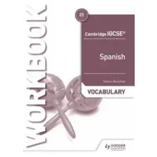  Cambridge IGCSE (TM) Spanish Vocabulary Workbook – Simon Barefoot idegen nyelvű könyv