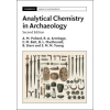 Cambridge University Press Analytical Chemistry in Archaeology | Mark Pollard,R. A. Armitage,C. M. Batt,B. L. MacDonald,B. Stern,S. M. M. Young