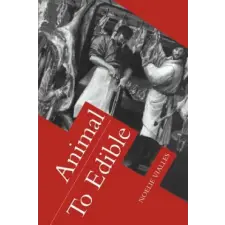 Cambridge University Press Animal to Edible | Noilie ViallesJ. A. Underwood egyéb könyv