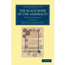Cambridge University Press Black Book of the Admiralty | Travers Twiss egyéb könyv