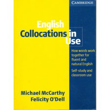 Cambridge University Press English Collocations in Use (Self-study and classroom use) - McCarthy Michael, O&#039;Dell, Felicity antikvárium - használt könyv