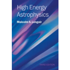 Cambridge University Press High Energy Astrophysics | Malcolm S Longair egyéb könyv