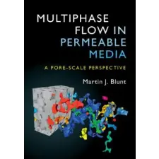 Cambridge University Press Multiphase Flow in Permeable Media | Martin Blunt egyéb könyv