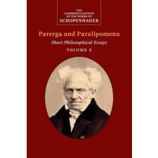 Cambridge University Press Schopenhauer: Parerga and Paralipomena: Volume 2 | SCHOPENHAUER  ARTHUR egyéb könyv