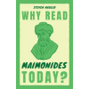 Cambridge University Press Why Read Maimonides Today? | Steven Nadler