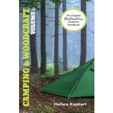  Camping and Woodcraft – Horace Kephart idegen nyelvű könyv