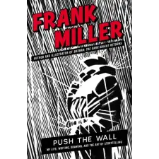 Canongate Books Ltd. Push the Wall | Frank Miller idegen nyelvű könyv
