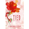Carian Cole - Tied – Összekötve