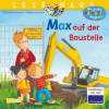 Carlsen Verlag GmbH LESEMAUS 12: Max auf der Baustelle | Sabine Kraushaar