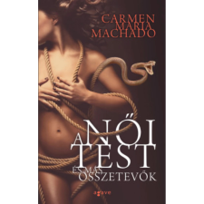  Carmen Maria Machado - A női test és más összetevők regény