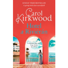 Carol Kirkwood - Hotel ​a Riviérán regény