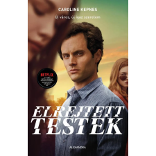 Caroline Kepnes - Elrejtett testek egyéb könyv