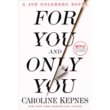 Caroline Kepnes - For You And Only You (YOU 4.) idegen nyelvű könyv
